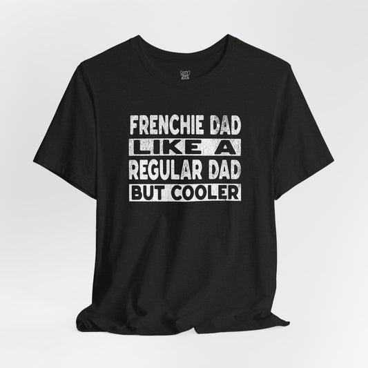 Frenchie Dad Unisex T-Shirt