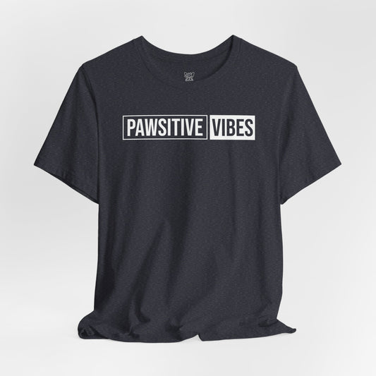 Pawsitive Vibes Unisex T-Shirt