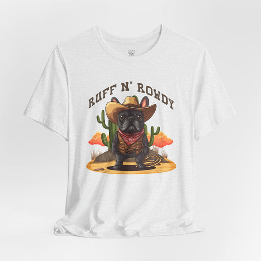 Ruff N' Rowdy Unisex T-Shirt