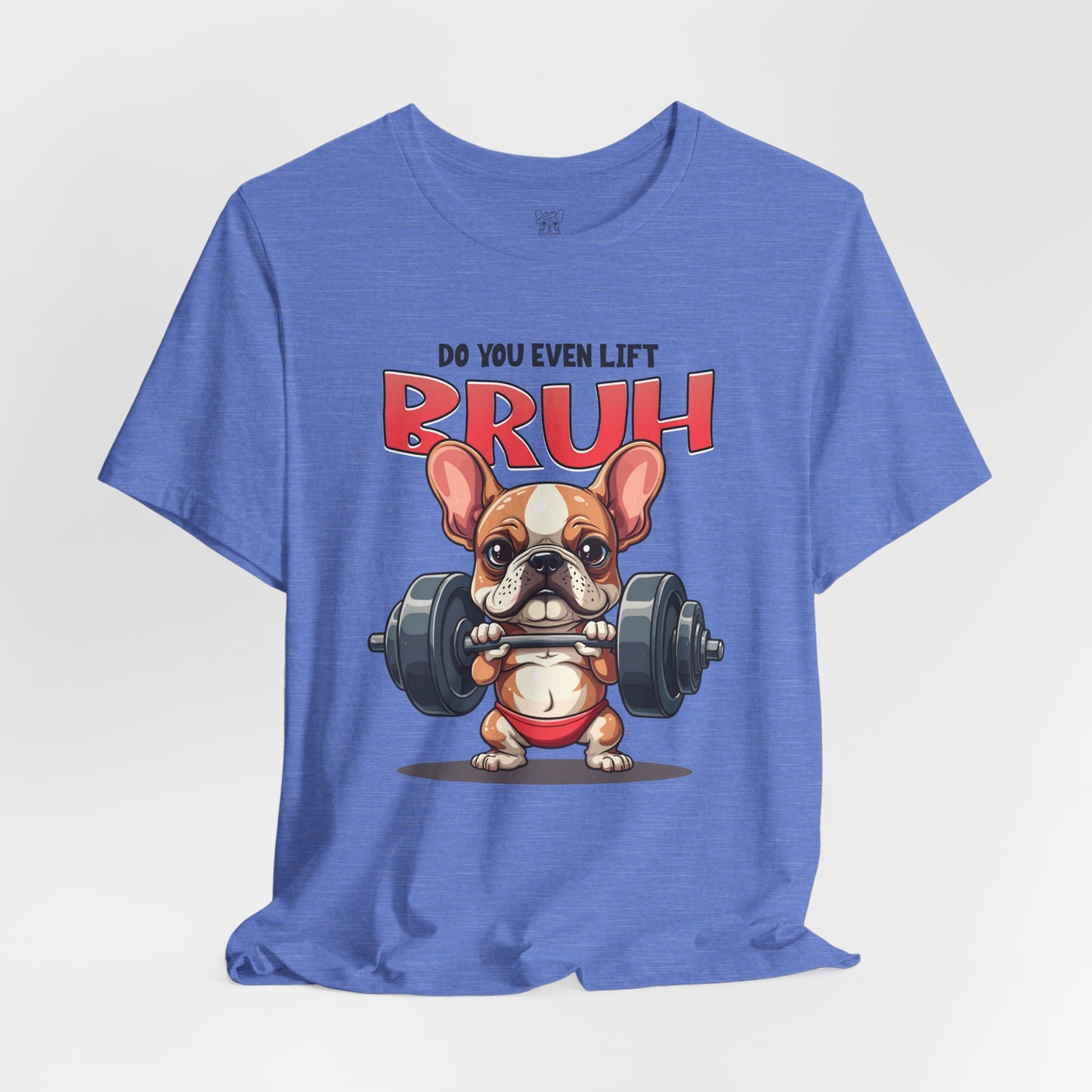 Do You Even Lift Bruh? Unisex T-Shirt