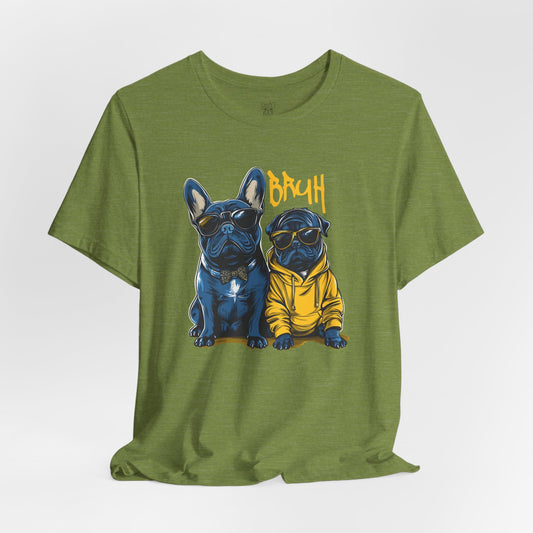 BRUH! Unisex T-Shirt