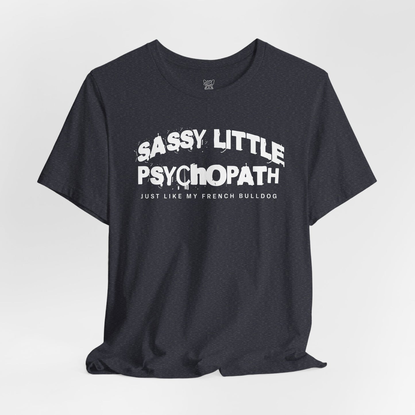 Sassy Little Psychopath Unisex T-Shirt