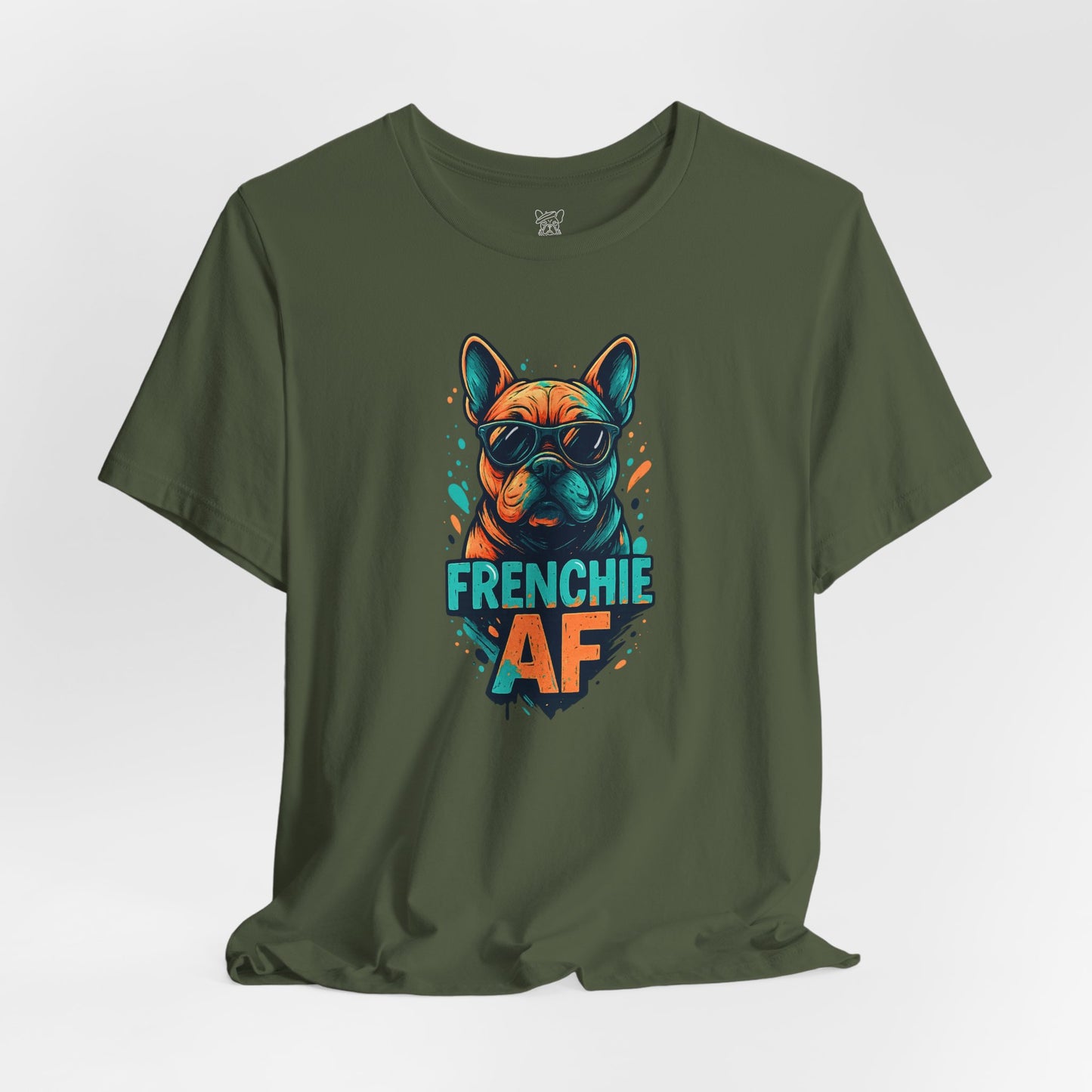 Frenchie AF Unisex T-Shirt
