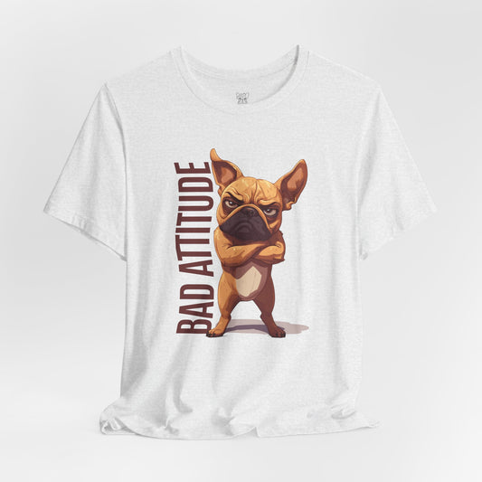 Bad Attitude Unisex T-Shirt