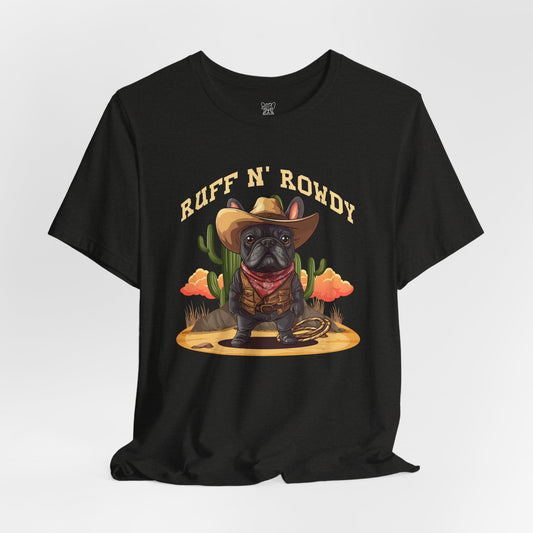 Ruff N' Rowdy Unisex T-Shirt
