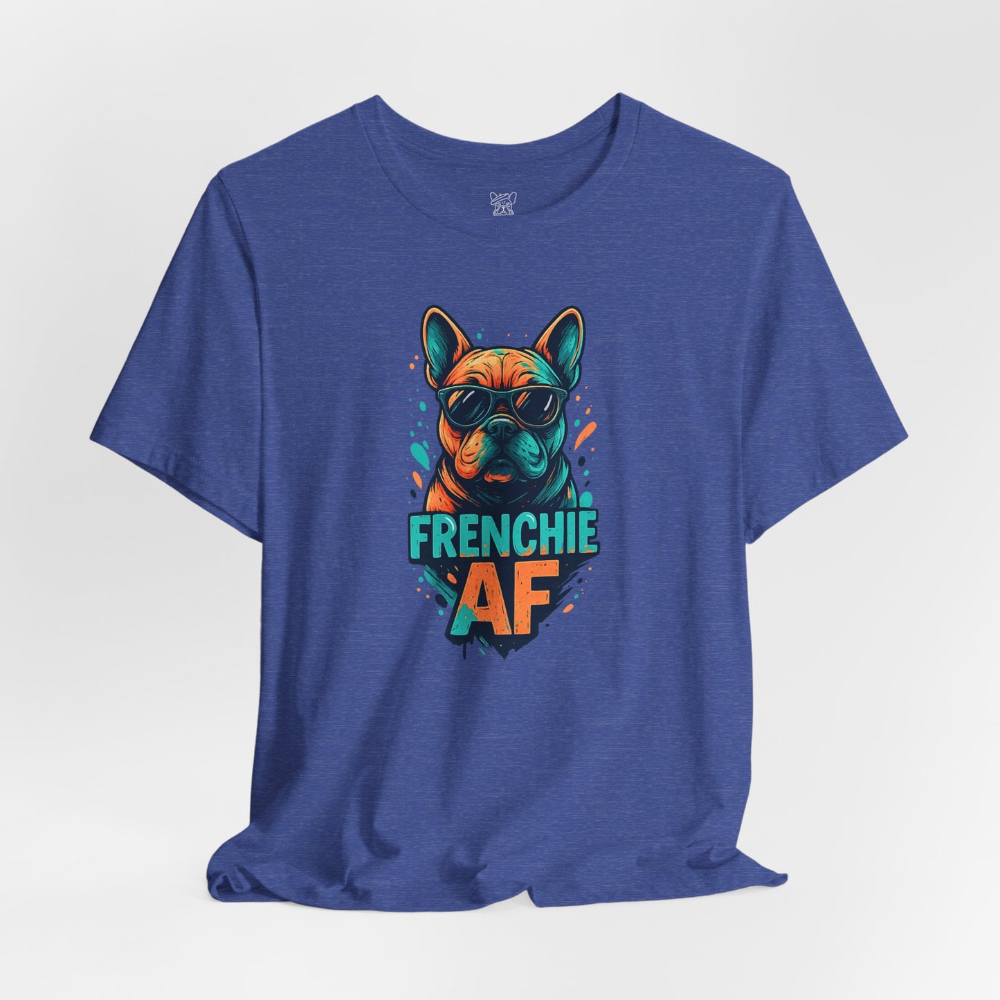 Frenchie AF Unisex T-Shirt
