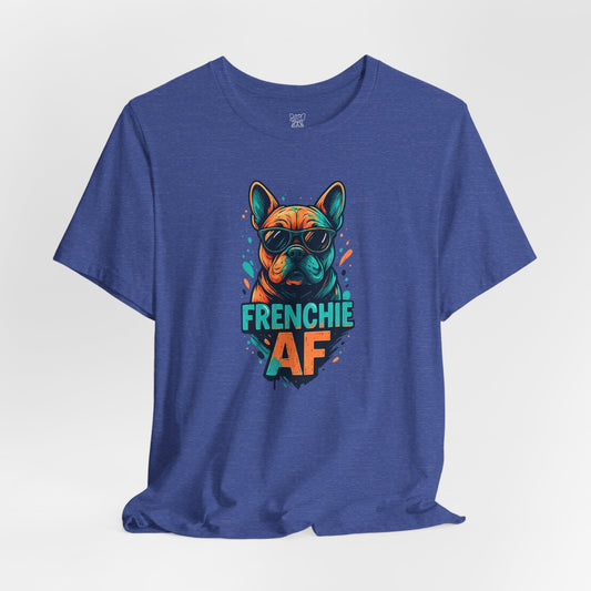 Frenchie AF Unisex T-Shirt