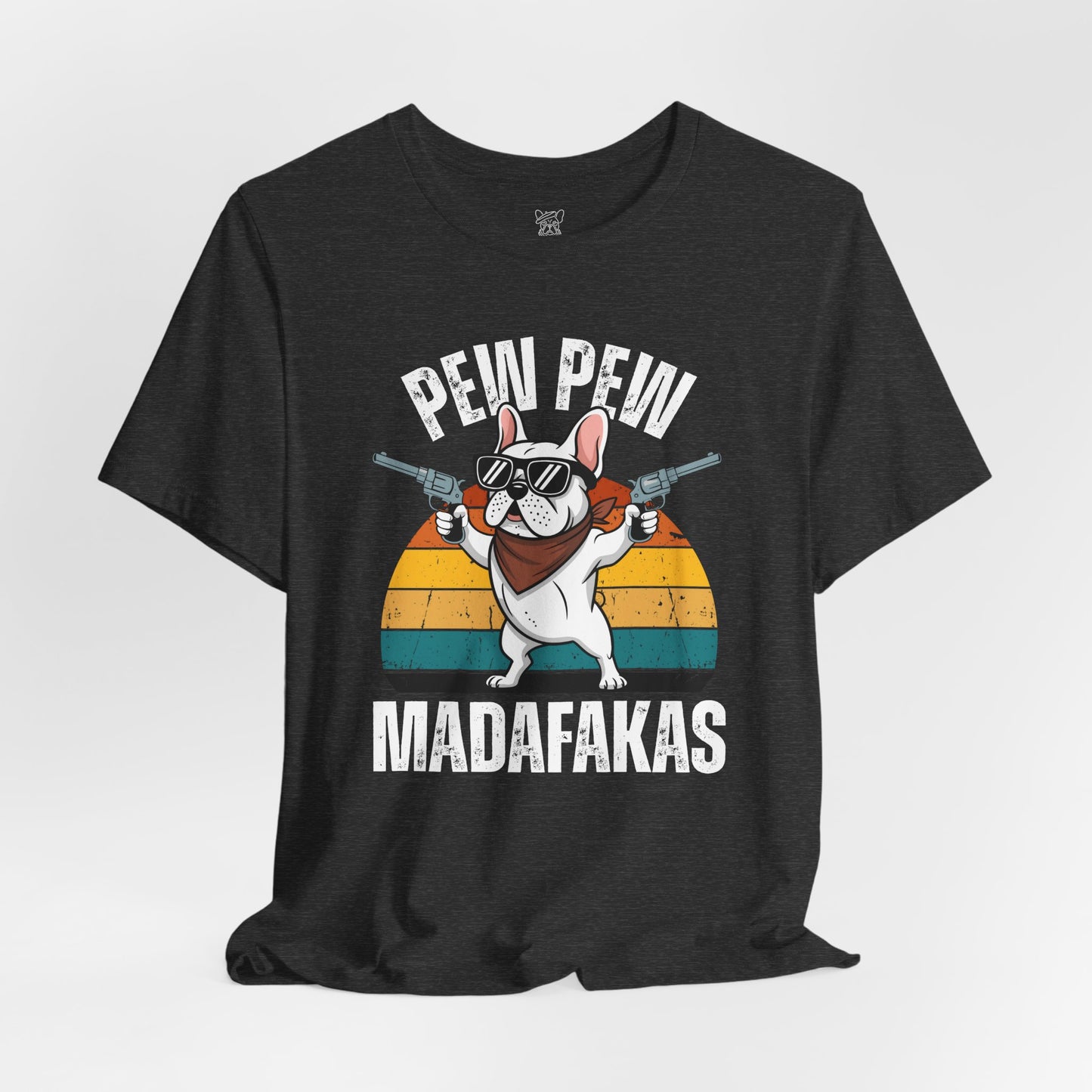 Pew Pew Madafakas Unisex T-Shirt