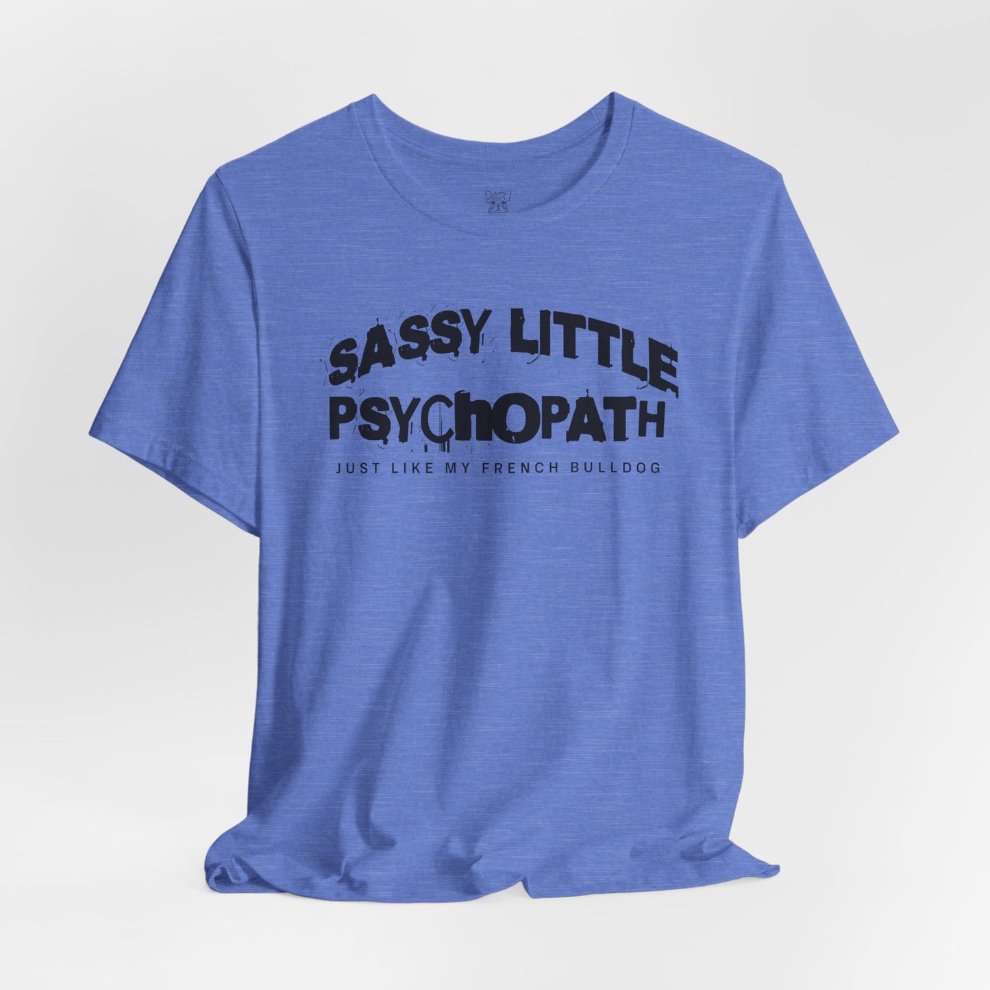 Sassy Little Psychopath Unisex T-Shirt
