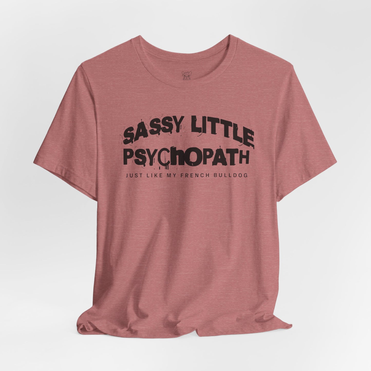 Sassy Little Psychopath Unisex T-Shirt