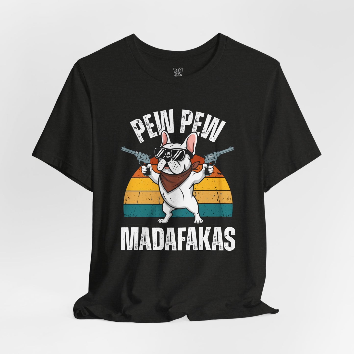 Pew Pew Madafakas Unisex T-Shirt